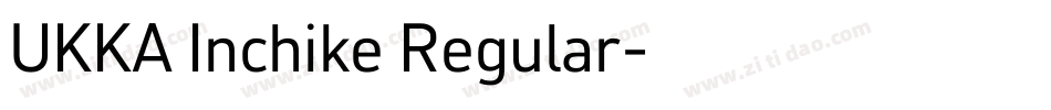 UKKA Inchike Regular字体转换